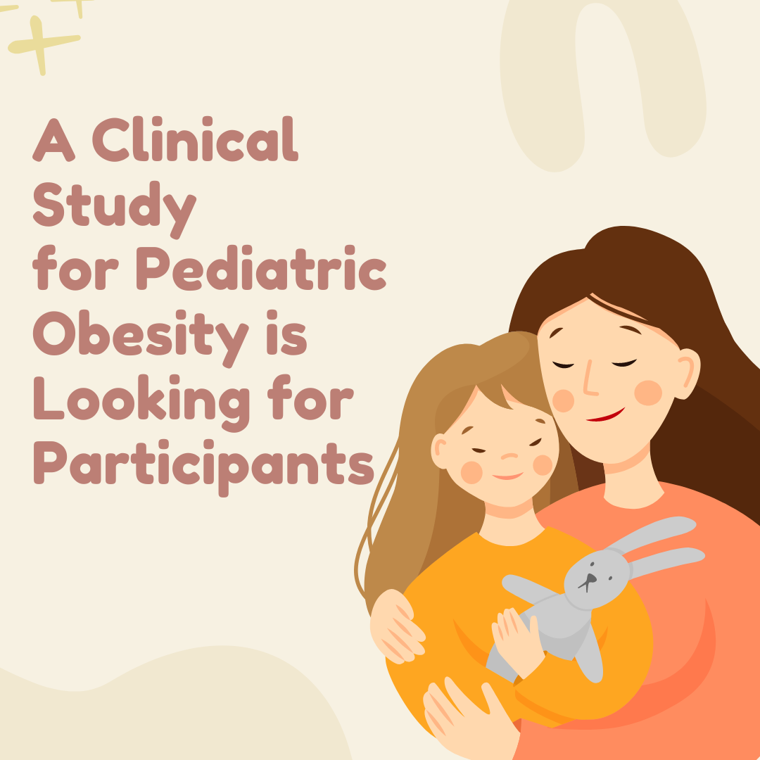 A Clinical Study for Pediatric Obesity is Looking for Participants